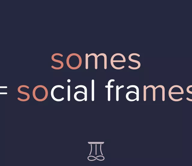 somes heißt social frames
